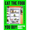 Eat The Food You Buy : 15 Everyday Ingredients, Endless Delicious Meals