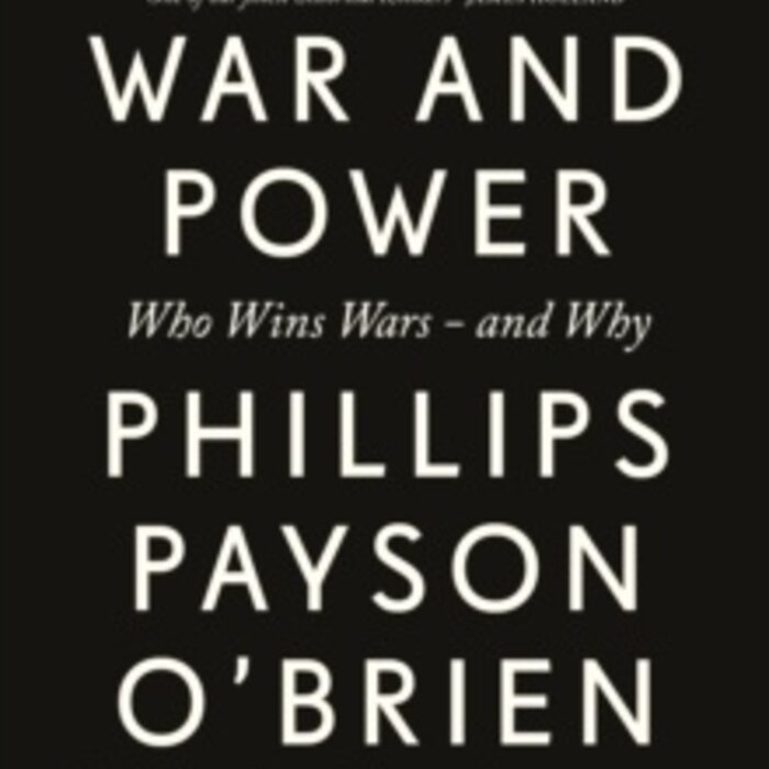 War and Power : Who Wins Wars — and Why
