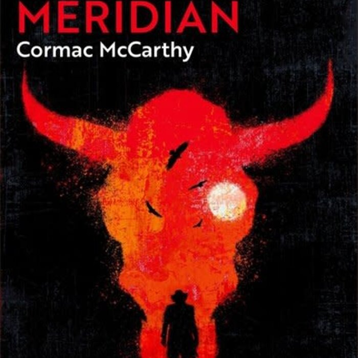Blood meridian, or The evening redness in the West