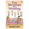 Five Blessings for a Wedding