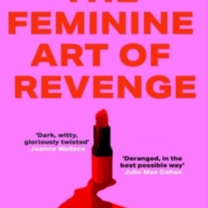 The Feminine Art of Revenge
