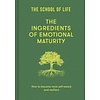 The Ingredients of Emotional Maturity : How to become more self-aware and resilient