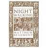 Nightwalking : A Nocturnal History of London