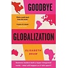 Goodbye Globalization : The Return of a Divided World