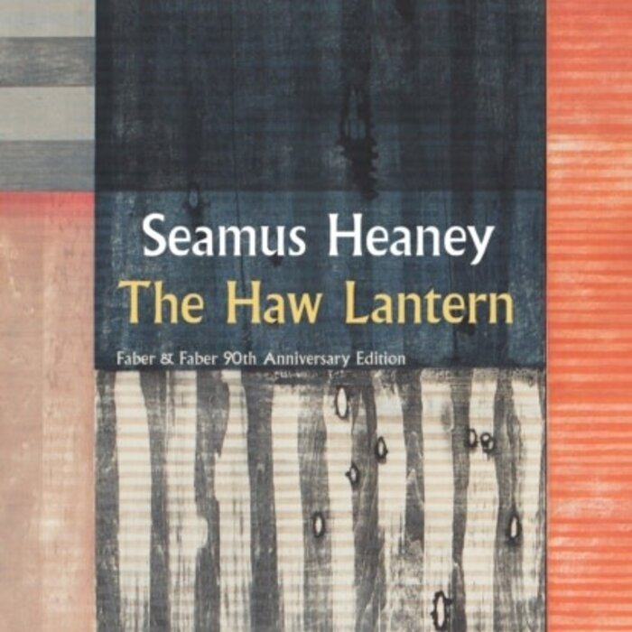 Seamus Heaney The Haw Lantern