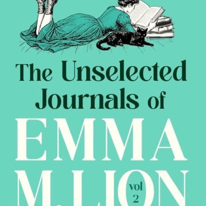 The Unselected Journals of Emma M. Lion, vol. 2