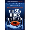 The Sea Hides its Dead