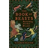The Book of Beasts : Reclaiming Animal Wisdom