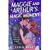 Maggie and Arthur's Magic Moment