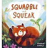 Squabble and Squeak