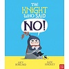 The Knight Who Said "No!"
