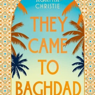 Agatha Christie They Came to Baghdad