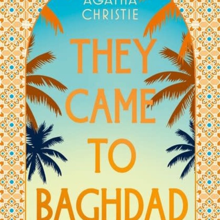 Agatha Christie They Came to Baghdad