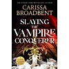 Slaying the Vampire Conqueror