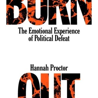 Burnout : The Emotional Experience of Political Defeat