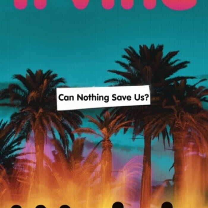 Can Nothing Save Us?