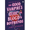 The Good Vampire's Guide To Blood And Boyfriends