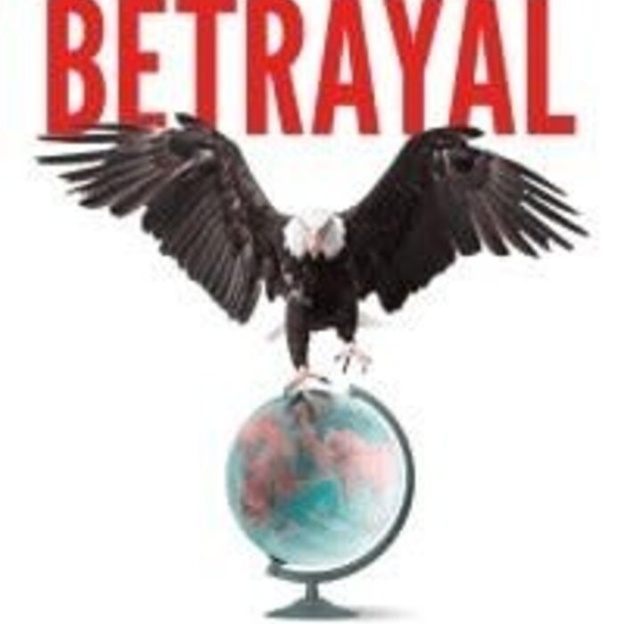 Betrayal: Trump, Putin and The New Age of Conquest