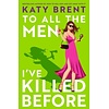 To All the Men I’ve Killed Before : Book 3