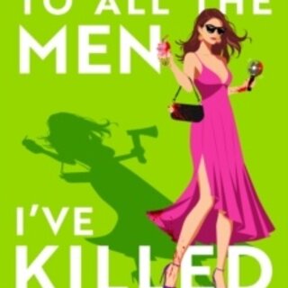 To All the Men I’ve Killed Before : Book 3