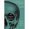 An Expert Witness : Forensic Science on Trial