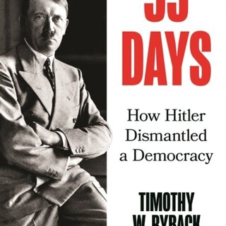 53 Days : How Hitler Dismantled a Democracy