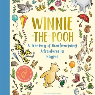 Winnie-the-Pooh: A Treasury of Heart-warming Adventures in Rhyme