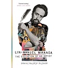 Lin-Manuel Miranda : The Education of an Artist