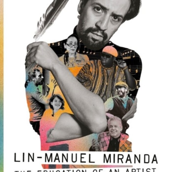 Lin-Manuel Miranda : The Education of an Artist