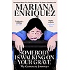 Somebody Is Walking on Your Grave : My Cemetery Journeys
