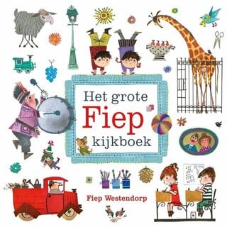 Fiep Westendorp Het grote Fiep kijkboek