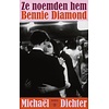 Ze noemden hem Bennie Diamond