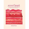 Sweet Heart : Simply perfect recipes to satisfy every craving