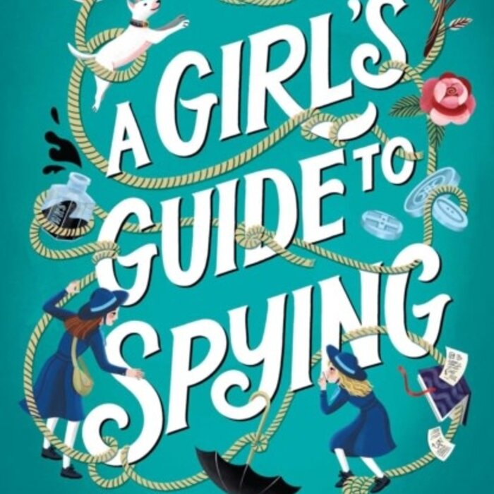 A Girl's Guide to Spying