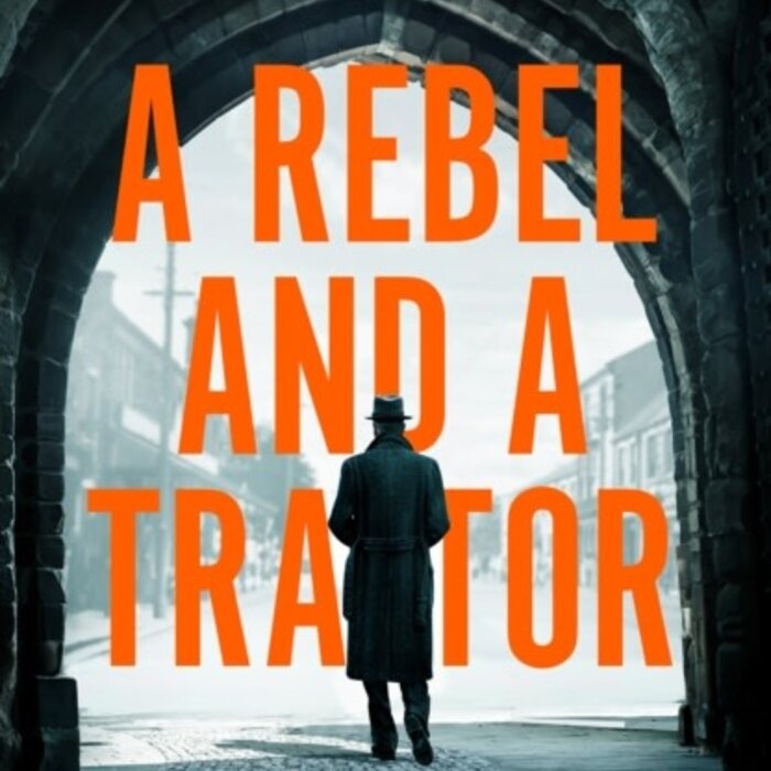 A Rebel and a Traitor