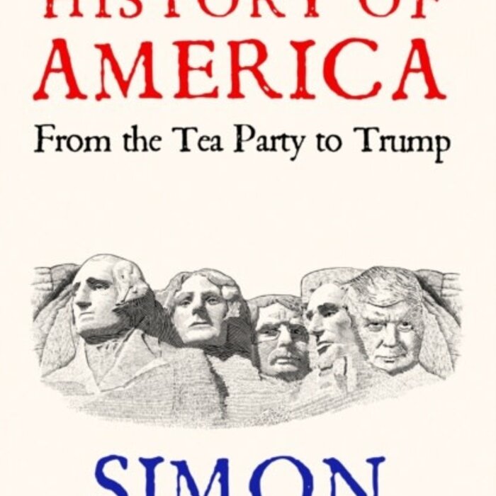 A Short History of America : From Tea Party to Trump