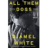 All Them Dogs