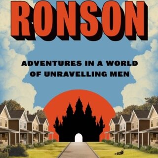 The Castle : Adventures in a World of Unravelling Men
