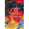 Among the Burning Flowers
