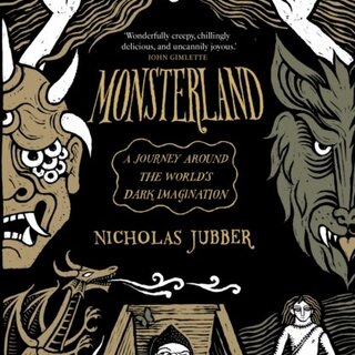 Monsterland : A Journey Around the World’s Dark Imagination