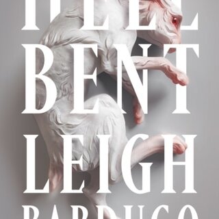 Leigh Bardugo Hell Bent (Alex Stern 2)