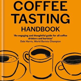 The Coffee Tasting Handbook