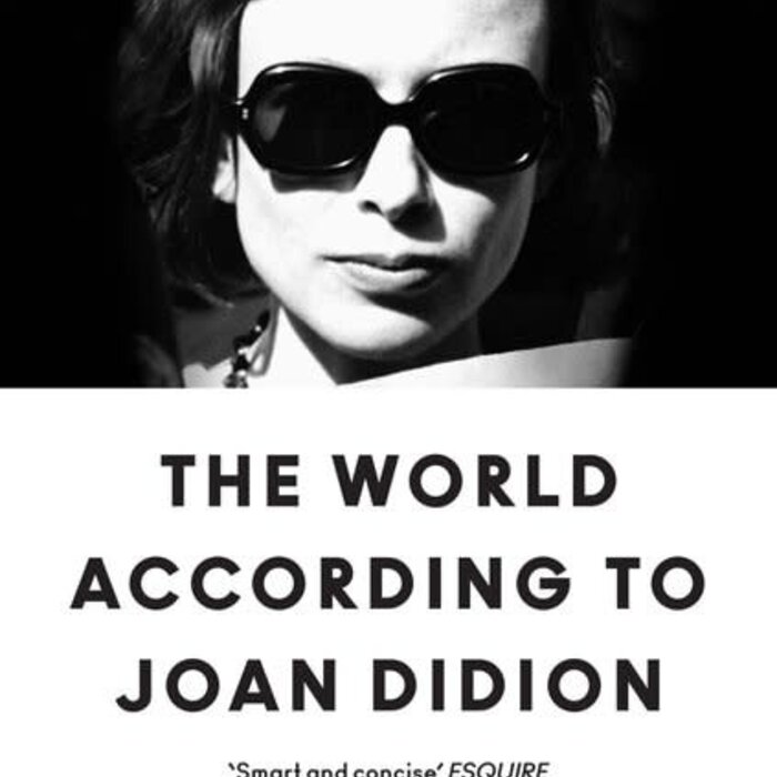 The World According to Joan Didion