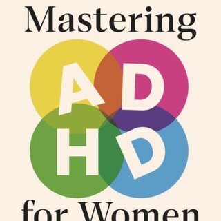 Mastering ADHD for Women