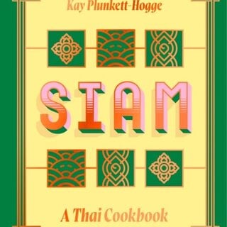 Siam : A Thai Cookbook
