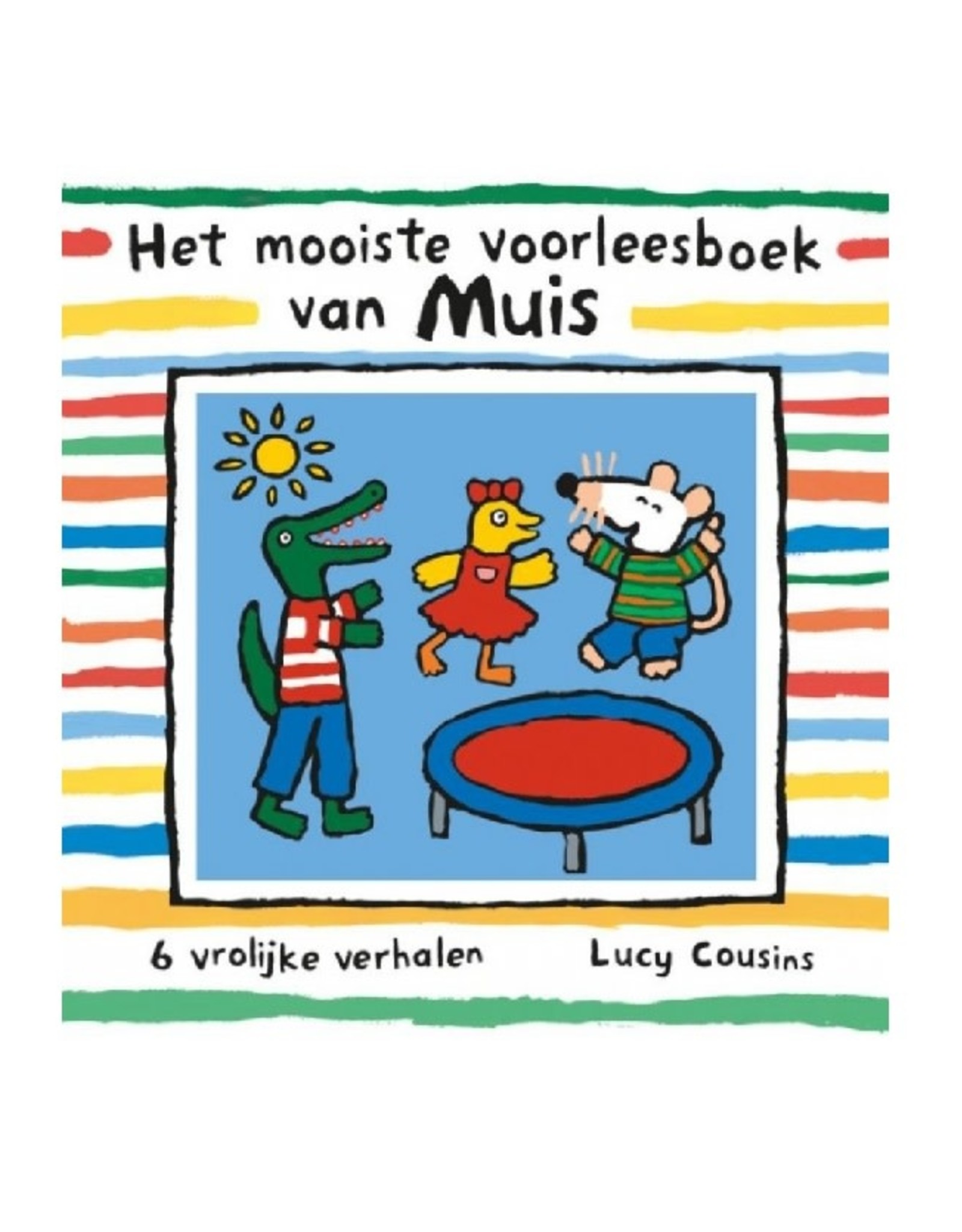 Het mooiste voorleesboek van Muis