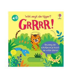 Usborne Wat zegt de tijger? GRRRR!