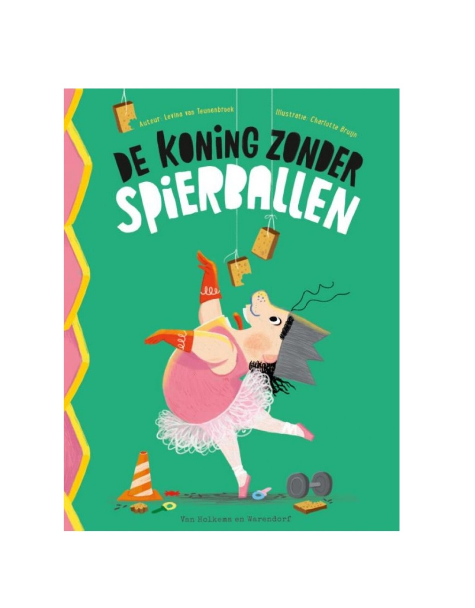 Van Holkema & Warendorf De koning zonder spierballen
