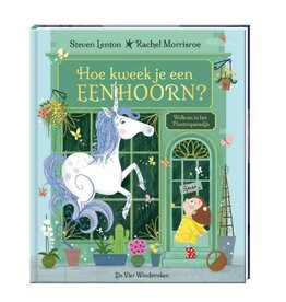 De Vier Windstreken Hoe kweek je een eenhoorn?