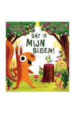 Dat is MIJN bloem!